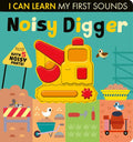 Noisy Digger: With 5 Noisy Parts! - Board Book