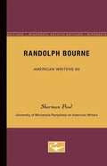 Randolph Bourne - American Writers 60: University of Minnesota Pamphlets on American Writers - Paperback