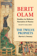 Berit Olam: The Twelve Prophets: Volume 2: Micah, Nahum, Habakkuk, Zephaniah, Haggai, Zechariah, Malachi Volume 2 - Paperback
