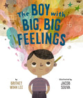 The Boy with Big, Big Feelings - Hardcover