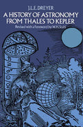 A History of Astronomy from Thales to Kepler - Paperback