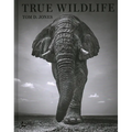 True Wildlife - Hardcover