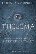 Thelema: An Introduction to the Life, Work & Philosophy of Aleister Crowley - Paperback