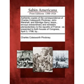 Authentic Copies of the Correspondence of Charles Cotesworth Pinckney, John Marshall, and Elbridge Gerry, Esqrs., Envoys Extraordinary and Ministers P - Paperback