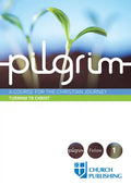 Pilgrim - Turning to Christ: A Course for the Christian Journey - Paperback