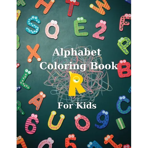Alphabet Coloring Book for Kids: Big Activity Book Color and Learn Alphabet Happy Kids - Paperback