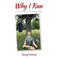 Why I Run: My story of how I own my life back from the darkness of depression - Paperback