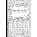 Diary of a Sad Girl: Or, My Quest to Find Love on a Dying Planet - Paperback