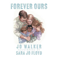 Forever Ours - Hardcover