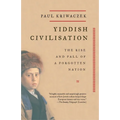 Yiddish Civilisation: The Rise and Fall of a Forgotten Nation - Paperback