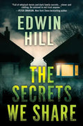 The Secrets We Share: A Gripping Novel of Suspense - Hardcover