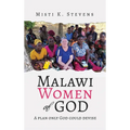 Malawi Women of God: A plan only God could devise - Hardcover