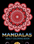 Mandalas adult coloring book: An Adult Coloring Book with 100 Mandala (Intricate Mandalas, flower Mandalas, Geometric Mandalas and much more) - Paperback