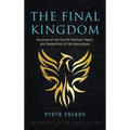 The Final Kingdom: Horizons of the Fourth Political Theory and Geopolitics of the Apocalypse - Hardcover