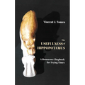 The Usefulness of Hippopotamus: A Humorous Chapbook for Trying Times - Paperback