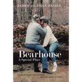 Bearhouse: A Special Place - Hardcover
