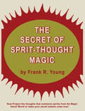 The Secret of Spirit-Thought Magic - Paperback