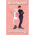 Bittersweet: A Holiday Baking Romance - Paperback