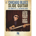 Chicago Blues Slide Guitar: The Complete and Definitive Guide with Video Performances of Each Example - Paperback