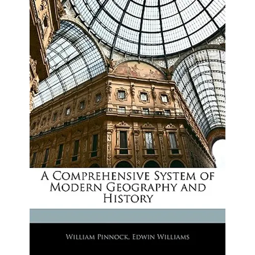 A Comprehensive System of Modern Geography and History - Paperback
