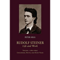 Rudolf Steiner, Life and Work: 1861-1890: Childhood, Youth, and Study Years - Hardcover