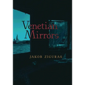 Venetian Mirrors - Hardcover