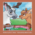 The Adventures of Marty the Mighty Moose & Koa Balboa the Ox - Paperback
