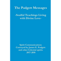 The Padgett Messages-Soulful Teachings Living with Divine Love- - Paperback