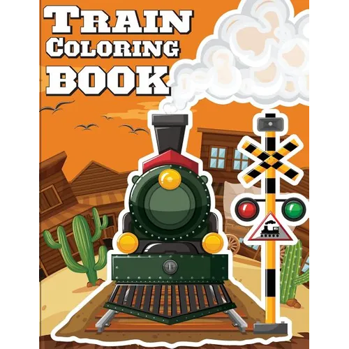 Train Coloring Book: Train coloring book for kids & toddlers - activity books for preschooler - Paperback