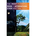 The Most Powerful Book of Affirmations Ever Written - Hardcover