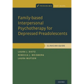 Family-Based Interpersonal Psychotherapy for Depressed Preadolescents - Paperback