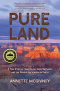 Pure Land: A True Story of Three Lives, Three Cultures and the Search for Heaven on Earth - Paperback