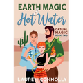 Earth Magic & Hot Water - Paperback