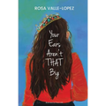 Your Ears Aren't THAT Big - Paperback