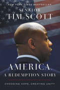 America, a Redemption Story: Choosing Hope, Creating Unity - Hardcover