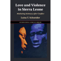 Love and Violence in Sierra Leone - Hardcover