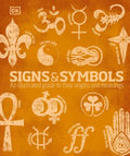 Signs and Symbols: An Illustrated Guide to Their Origins and Meanings - Hardcover
