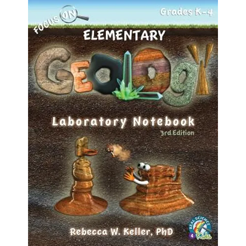 Focus On Elementary Geology Laboratory Notebook 3rd Edition - Paperback