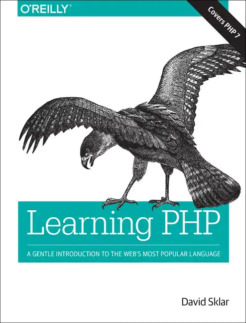 Learning PHP: A Gentle Introduction to the Web's Most Popular Language - Paperback
