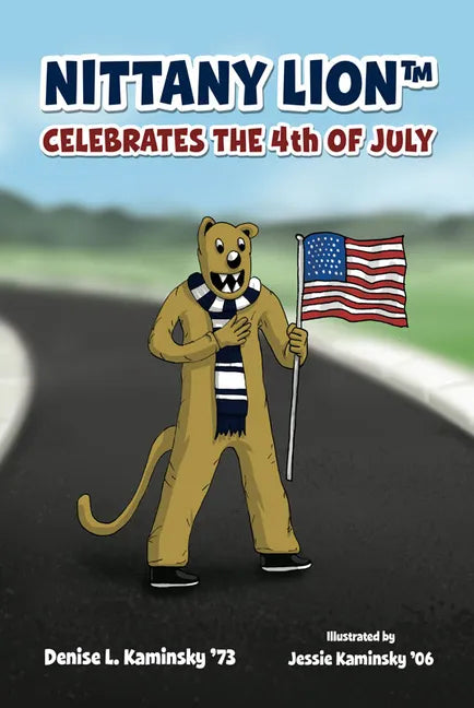 Nittany Lion Celebrates the 4th of July - Hardcover
