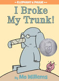 I Broke My Trunk!-An Elephant and Piggie Book - Hardcover