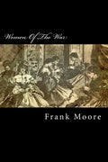 Women Of The War: Their Heroism And Self-Sacrifice - Paperback
