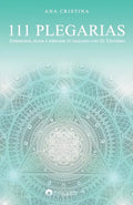 111 Plegarias: Enriquece, eleva y expande tu diálogo con El Universo. - Paperback