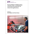 Human-Robot Collaboration: Unlocking the Potential for Industrial Applications - Hardcover
