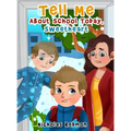 Tell Me About School Today, Sweetheart - Hardcover