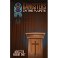 Gangsters in the Pulpits - Paperback