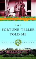 A Fortune-Teller Told Me: Earthbound Travels in the Far East - Paperback