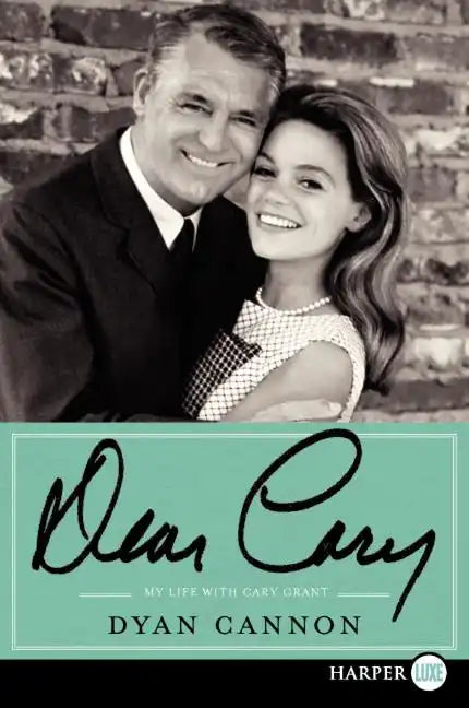 Dear Cary: My Life with Cary Grant - Paperback