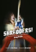Shredders!: The Oral History of Speed Guitar (and More) - Paperback
