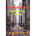 Management: A Practical Guide - Paperback
